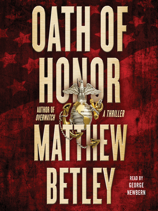 Title details for Oath of Honor by Matthew Betley - Available